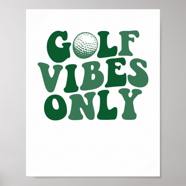 Golf Vibes Only, Golf Älskare Poster (Framsidan)