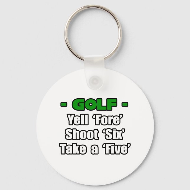 Golf...Yell Fore, Shoot 6, Ta ett 5 Nyckelring (Framsida)