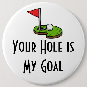 Golf Your Hål är mitt mål med golf flagga Knapp