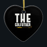 Golfather Funny Golf Älskare Pappa Gift Golfer Julgransprydnad Keramik<br><div class="desc">1</div>