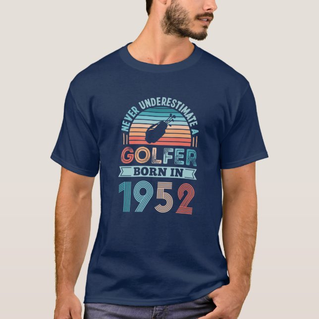 Golfer Born 1952 70:e födelsedag Golfing Gift T Shirt (Framsida)