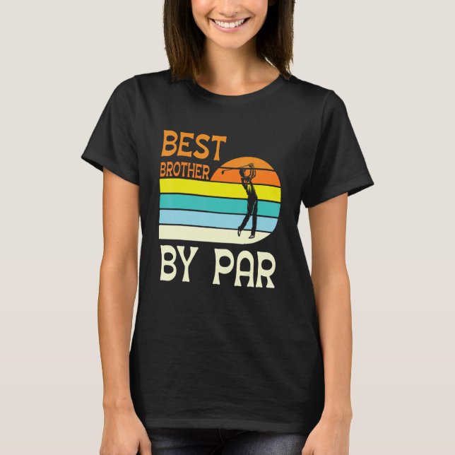 Golfer Golfing Best Brother by Par Lycklig Day Me T Shirt (Framsida)
