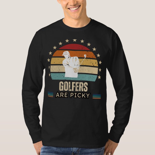 Golfers are Picky Funny Tee - Perfekt for Golf Ent (Framsida)