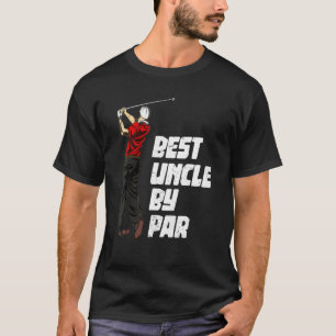 Golfing Golf Klubb Best farbror by Par Golfer Spor T Shirt