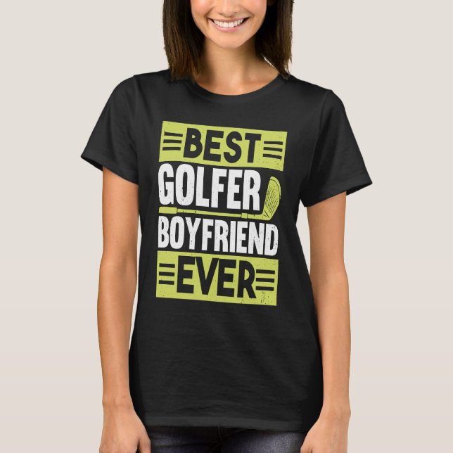 Golfing Golf Player Coach Golfer Boyfriend  1 T Shirt (Framsida)