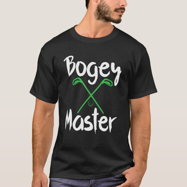 Golfing Humor Bogey Master Golf Klubbs Golfer T Shirt (Framsida)