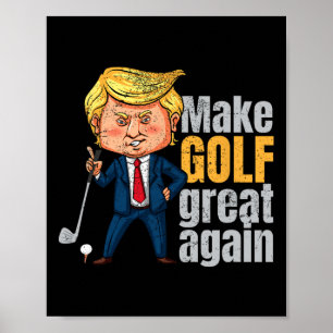 Golfing Pro-trump - Gör Golf Underbart igen Poster