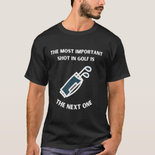 Golfing Quote Design Hål Putter Games Golf Bag De T Shirt