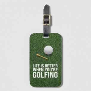 Golflife är bättre när du golferar bagagebricka