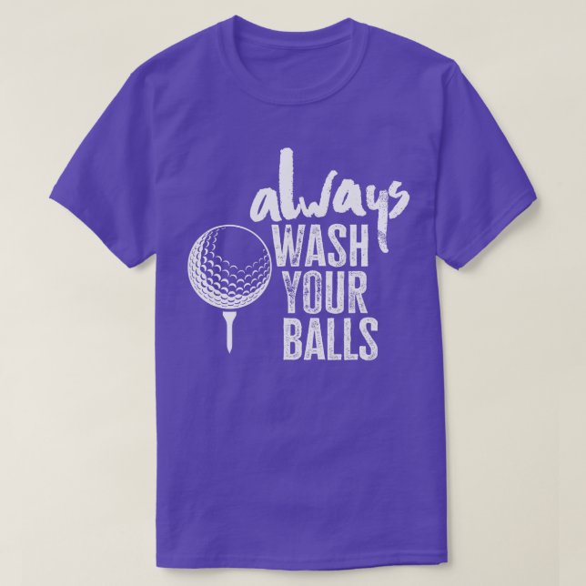 Golfning Tvätta alltid Bollar 1 T Shirt (Design framsida)