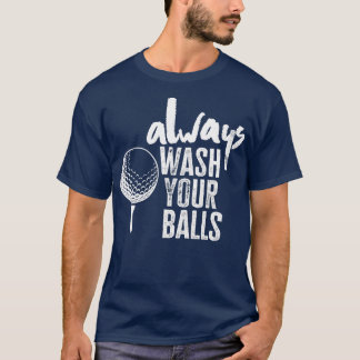 Golfning Tvätta alltid Bollar T Shirt