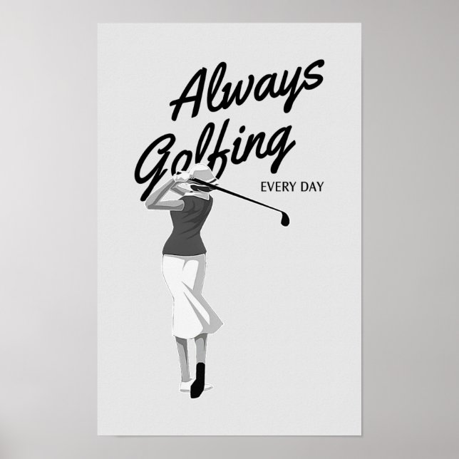 Golfning varje dag - Golf-utskrift Poster (Framsidan)