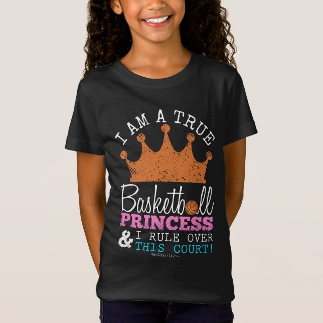 Golly flickor: BasketPrincess Härska Denna T-shirt (Framsida)