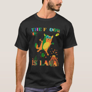Golv är Lava Älskare Cat Frighten Geology Teach T Shirt