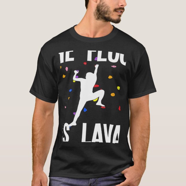 Golv är Lava-blossning och -klättring T Shirt (Framsida)