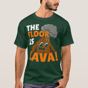 Golv är Lava Geology Volocanology Volcano T Shirt