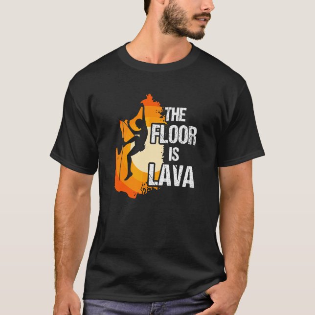 Golv är Lava-klätteruppdämning för extrema sportar T Shirt (Framsida)