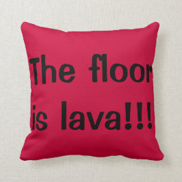 Golv är lava. kudde