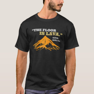 Golv är Lava Pompeii som säger historiepun Ragl T Shirt