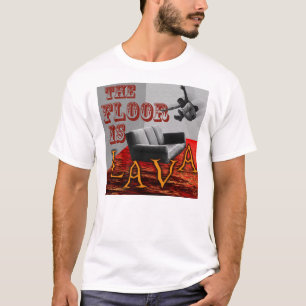 Golv är LAVA! T Shirt