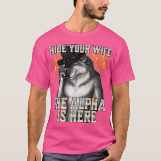 Göm din fru Alfa är här T Shirt