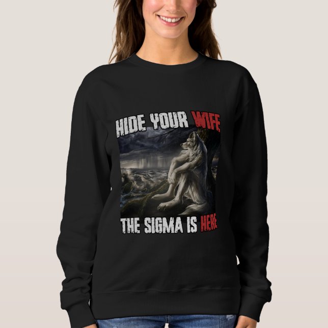 Göm din hustru Sigma är här Lårvarg Wo T Shirt (Framsida)