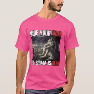 Göm din hustru Sigma är här Lårvarg Wo T Shirt