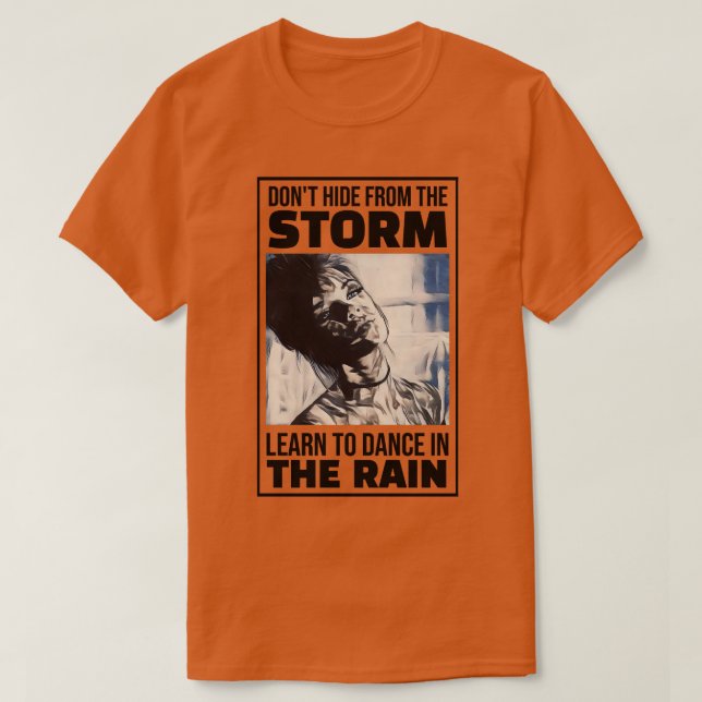 Göm inte från Storm Lär att dansa i Rai T Shirt (Design framsida)