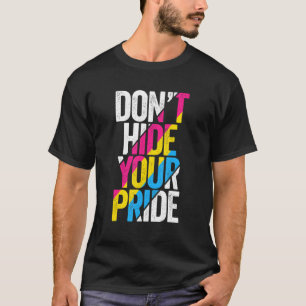Göm inte Pridet Pansexual Flagga LGBTQ Pan Pri T Shirt