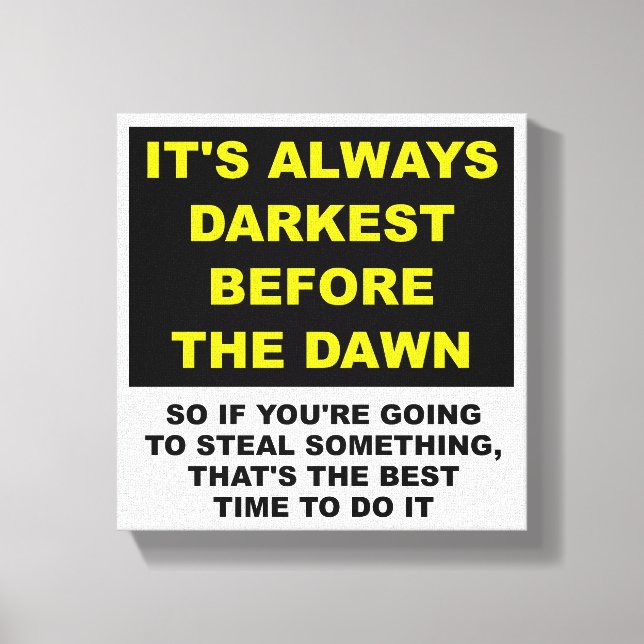 Göm kropparna före gryning Rolig Affisch Canvastryck (Framsida)