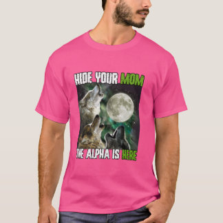 Göm Mamma att Alfa är här, en fin varulv T Shirt