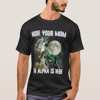 Göm Mamma att Alfa är här, en fin varulv T Shirt