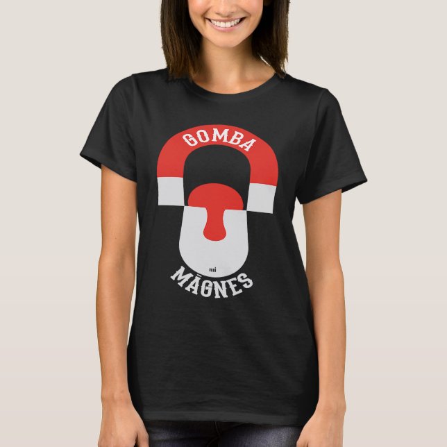 Gomba magnes  mushroom magnet t shirt (Framsida)