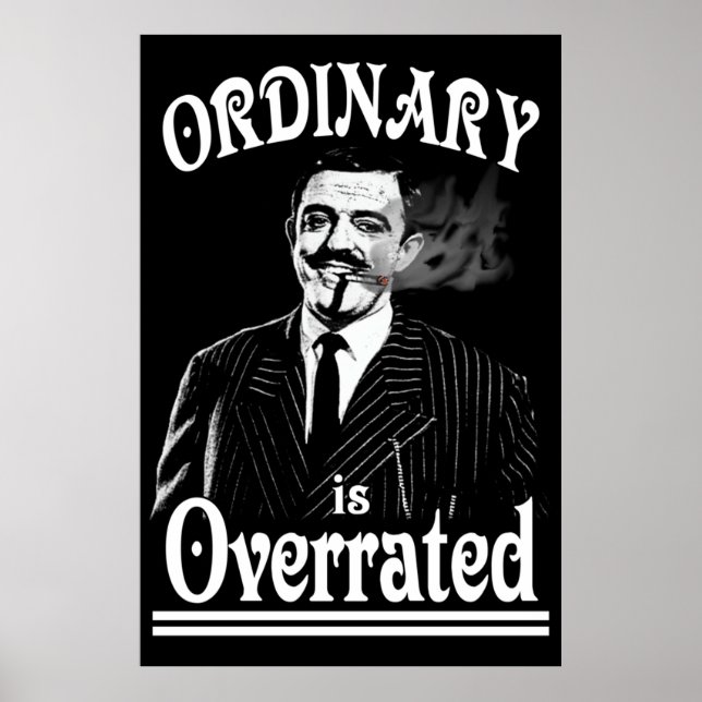 Gomez Addams ordinär är överskattad Poster (Framsidan)
