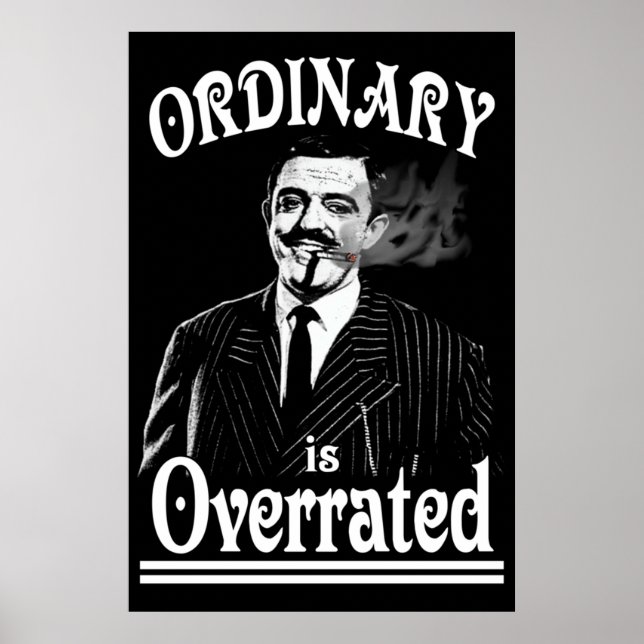 Gomez Addams ordinär är överskattad Poster (Framsidan)