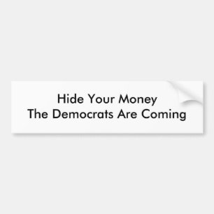 Gömma dina MoneyThe demokrater är kommande Bildekal