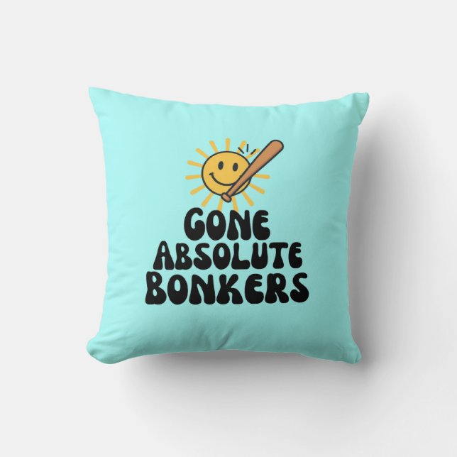 Gone Absolute Bonkers Meme Kudde (Framsida)