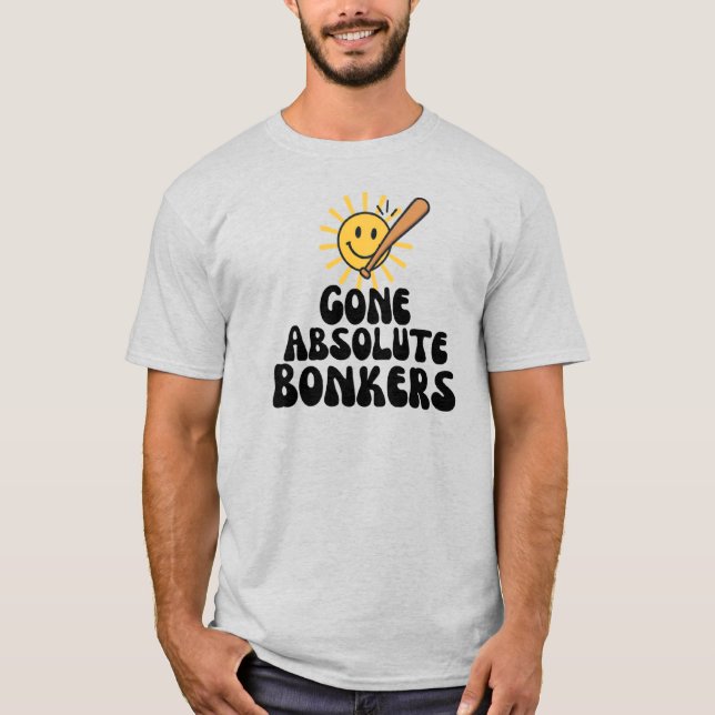 Gone Absolute Bonkers Meme T Shirt (Framsida)