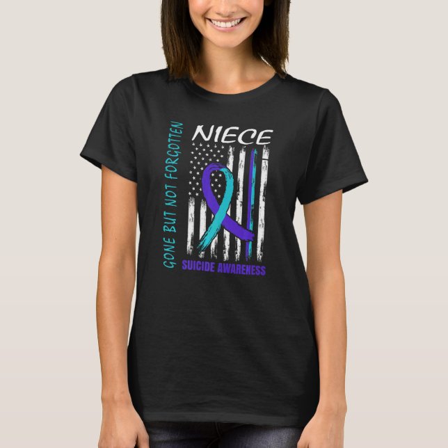 Gone But Not Forgotten Niece Suicide Awareness Fla T Shirt (Framsida)