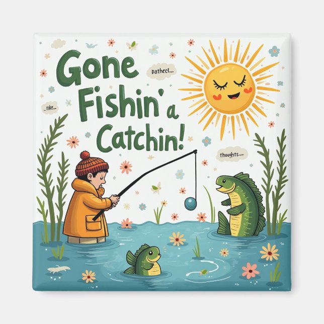 Gone Fishin' Vibes Magnet (Framsidan)