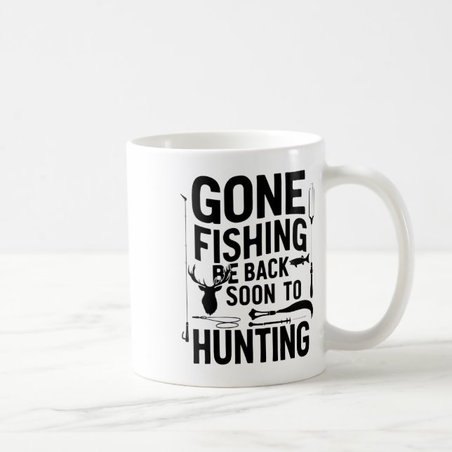 Gone Fishing Be Ck Soon To Go Hunting 1  Kaffemugg (Höger)