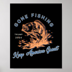 Gone Fishing Trump 2024 Rolig Sportfiske Kyl Poster