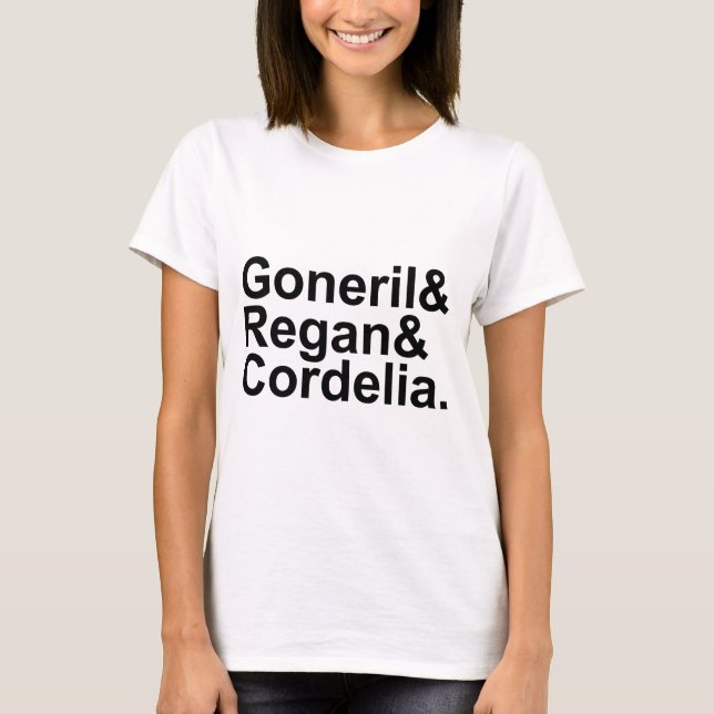 Goneril Regan Cordelia | Konung Lears döttrar Tee Shirt (Framsida)