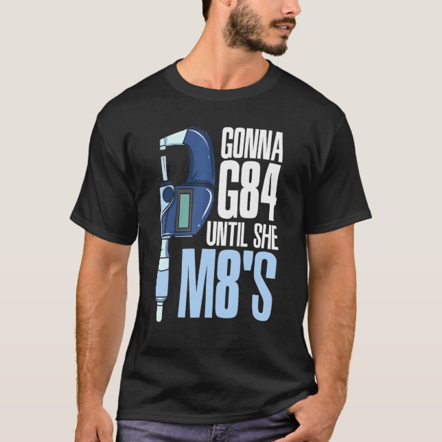 Gonna G84 tills hon M8s Mechanic Cnc Machinist Hum T Shirt (Framsida)