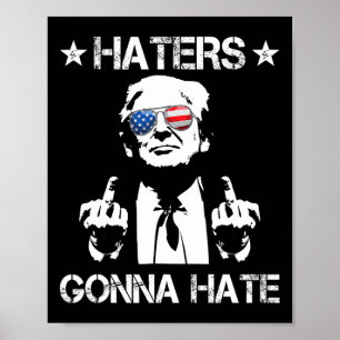 Gonna Hate Mitten Finger Funny Trump 2024 Presiden Poster