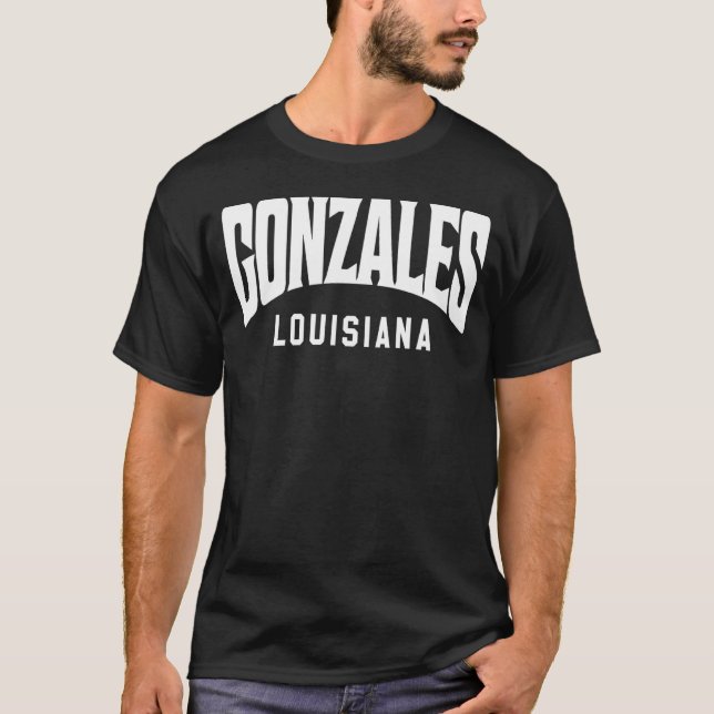 Gonzales Louisiana T Shirt (Framsida)