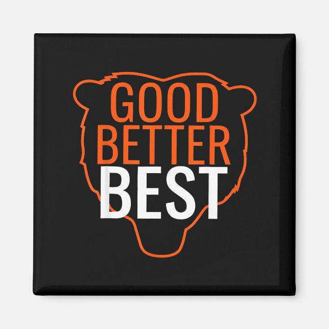 Good Better Bes Chicago Good Better Men Women  Magnet (Framsidan)