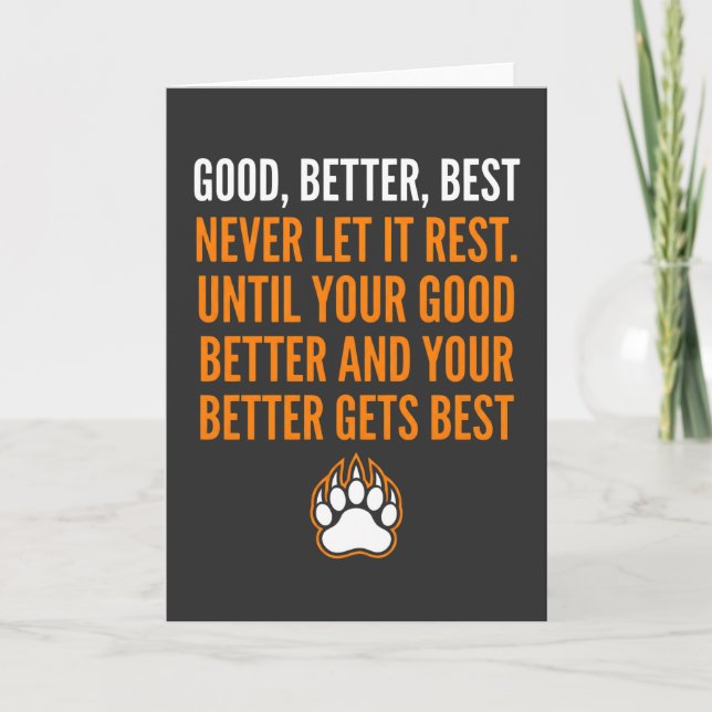 Good Better Best Never Let It Rest funny Kort (Framsida)