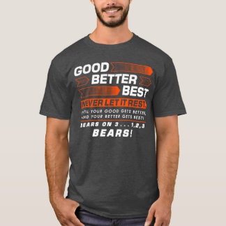 Good Better Best Never Let It Rest Motivation Bear T Shirt