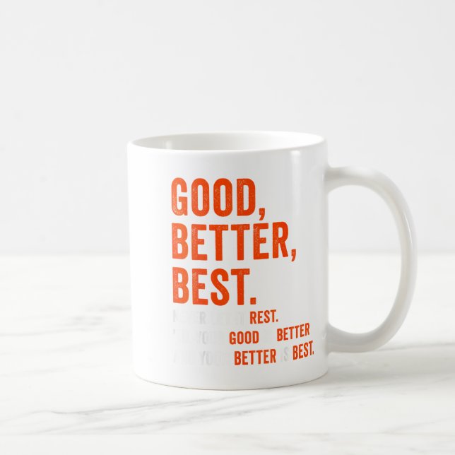 Good Better Never Let It Rest  Kaffemugg (Höger)